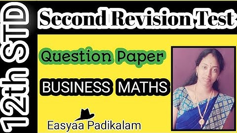 12th STD / Common Second revision test-2020 / BUSINESS MATHS