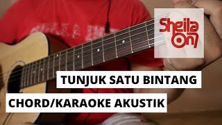 chordkaraoke Akustik Tunjuk Satu Bintang  Sheila On 7