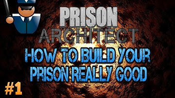 How To Build Your Prison Really Good #1 (Prison Architect Walkthrough)