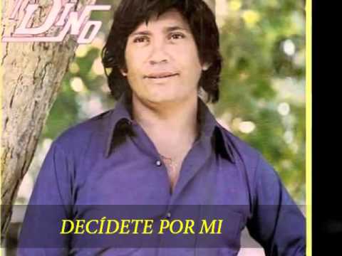 DECIDETE POR MI   DINO