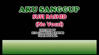 Aku sanggup Sufi Rashid karaoke tanpa Vocal
