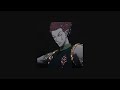 Running away from Hisoka at night (hisoka’s playlist)