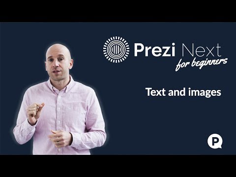 Prezi next for beginners - Text and images