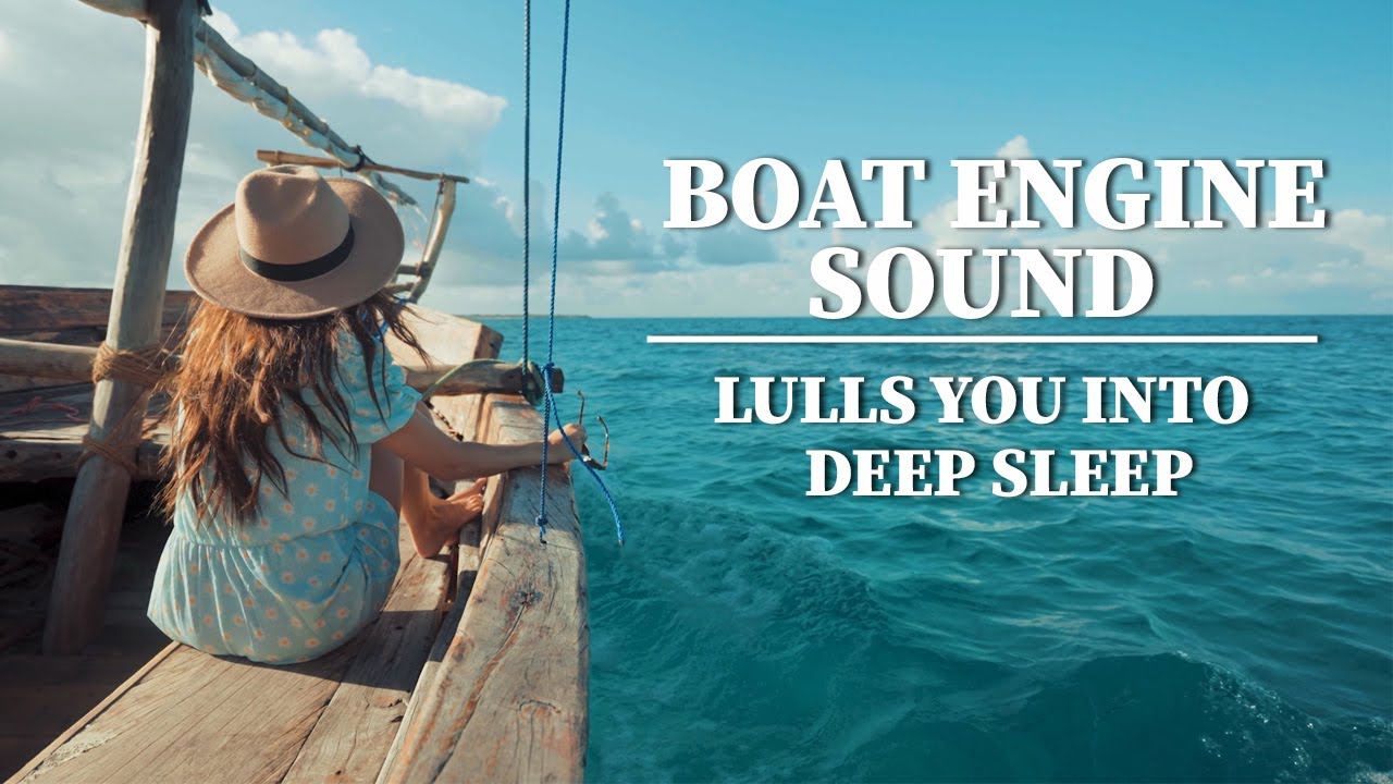 8 Hours of Relaxing Boat Engine Sound and Beautiful Seascape YouTube