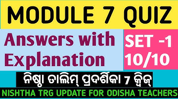 Module 7 Nishtha Quiz || Set 1 Full Answers || Odia || Self Assessment ||