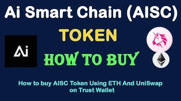 How to Buy Ai Smart Chain (AISC) Token Using ETH and UniSwap On Trust Wallet