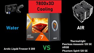 Air vs Water Cooling 7800x3D Phantom Spirit 120 SE Peerless Assassin 120 SE vs Liquid Freezer II 280