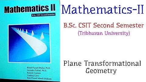 Plane Transformational Geometry - Mathematics-II (B.Sc. CSIT Second Semester, TU)