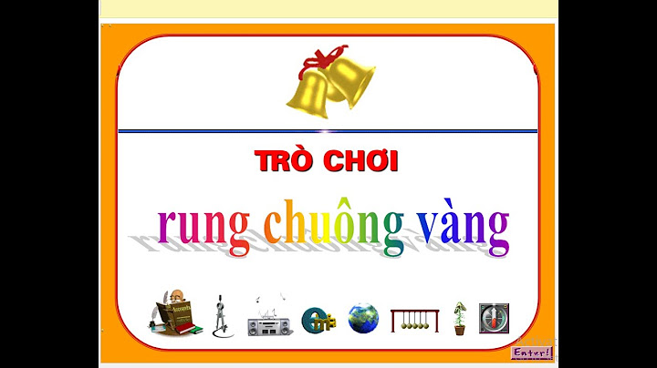 Hướng dẫn làm trò chơi rung chuông vàng bằng powerpoint