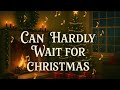 Can Hardly Wait For Christmas Holiday Song With A Touch Of Spanish mp3