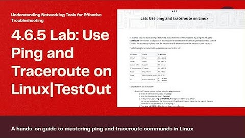 Networking+Lab ||  4.6.5 : Use ping and traceroute on Linux