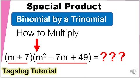 [Tagalog] Product of Binomial and Trinomial #Specialproduct #Math7 #Secondquarter