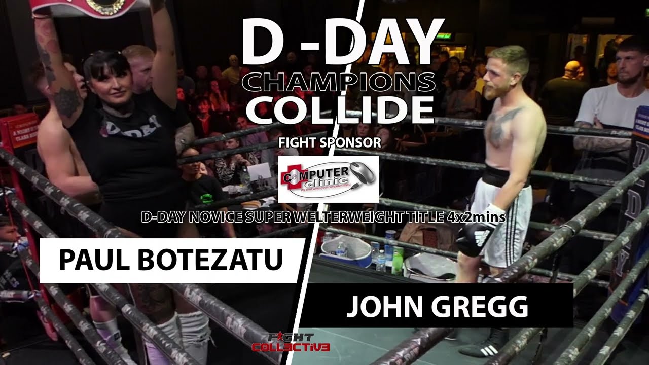 D-DAY BOXING: CHAMPIONS COLLIDE: 10 Paul Botezatu vs John Gregg