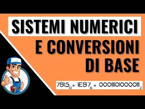 Sistemi Numerici e Conversioni di Base