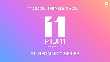 11 cool things about MIUI 11 | Ft. Redmi K20 Series | Part 1