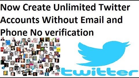 How To Create Unlimited twitter Account without Email & Phone verification