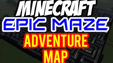Minecraft - Epic Maze Adventure Map