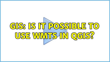 GIS: Is it possible to use WMTS in QGIS? (2 Solutions!!)