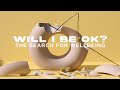 Emotional Wellbeing // The Search For Wellbeing
