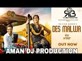 Des malwa sajjan adeeb feat dhol mix remix aman dj production by lahoria production original