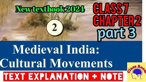 Class 7 social Science chapter 2 Medieval India cultural movement part 3 new text book 2024