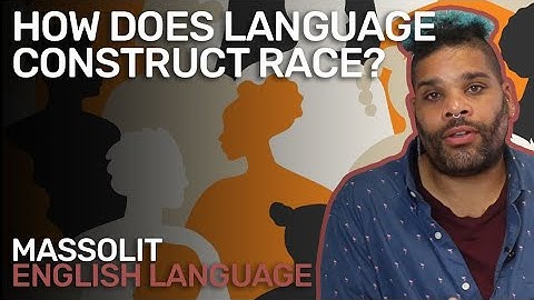 How Does Language Construct Race?