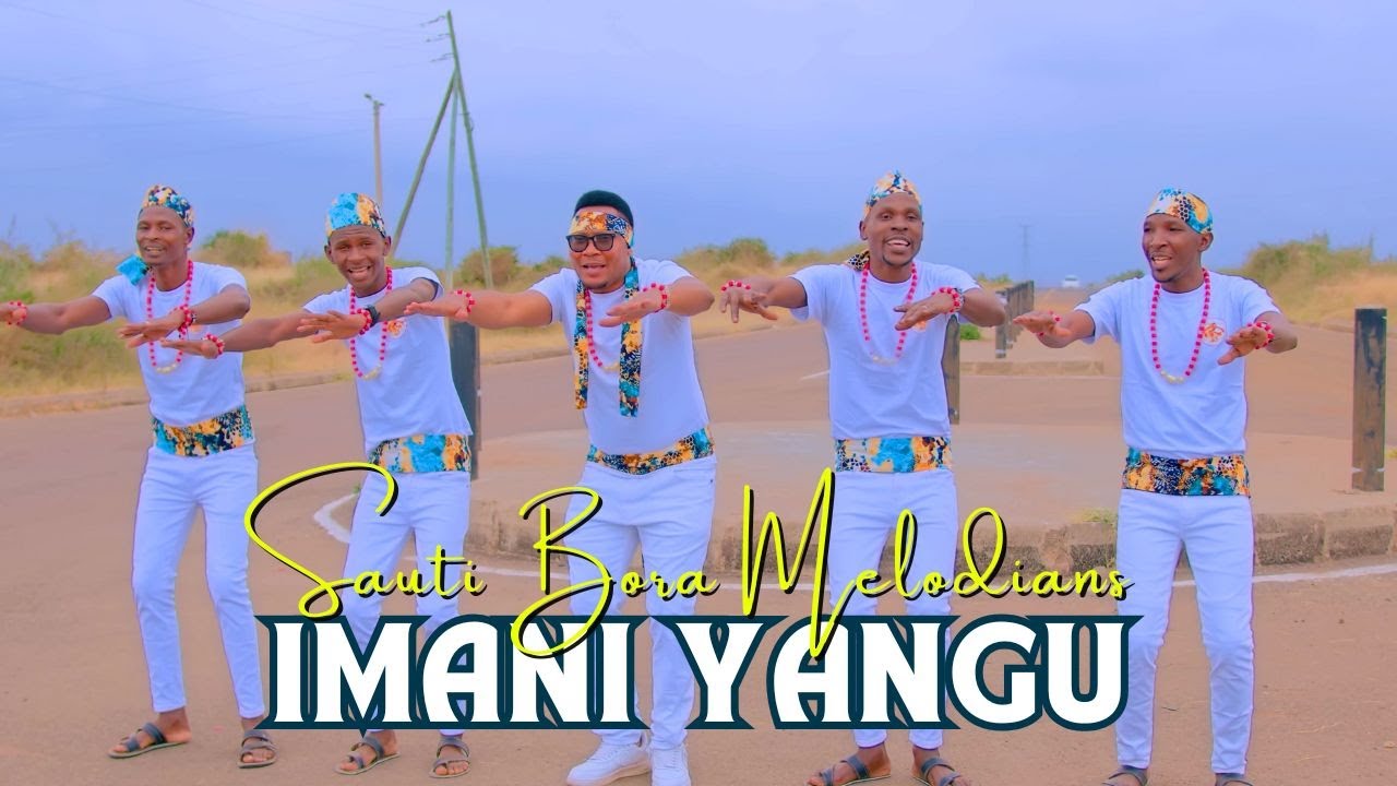 LAWRENCE KAMEJA & SAUTI BORA MELODIANS- IMANI YANGU