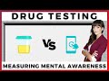 Drug Testing vs. Measuring Mental Awareness | By Ally Safety
