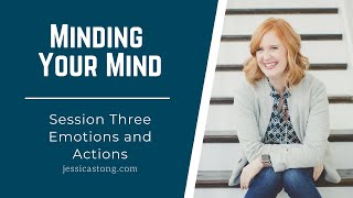 Minding Your Mind Session 3