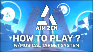 Aim Zen - How to Play ? (Musical Target System)