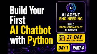 Day 1 – Part 4: Build Your First AI Chatbot with Python