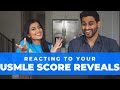 We REACT To YOUR USMLE SCORE REVEALS | LET'S GOOOO