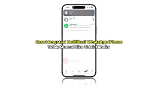 Cara Mengatasi Notifikasi WhatsApp iPhone Hanya Muncul Saat Dibuka (Tidak Muncul Jika Tidak Dibuka)