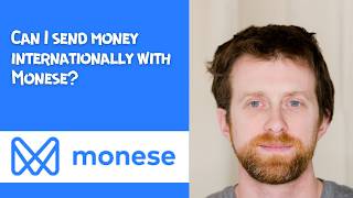 Can I send money internationally with Monese
