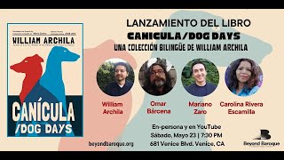 L.A. Book Launch: Canícula/Dog Days by William Archila