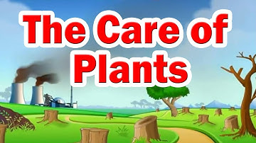 The Care of Plants (Unit 3) | 2nd Std | EVS | English Medium | Maharashtra Board | Home Revise