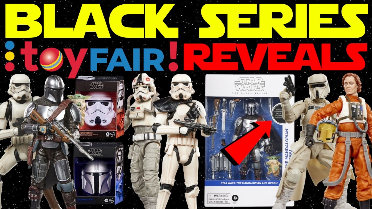 THIS IS CRAZY! New Star Wars Black Series Toy Fair Reveals! Mando & Grogu! Troopers! First Edition?!