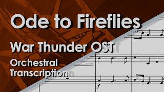 Ode to Fireflies - War Thunder OST - Orchestral Transcription / Score