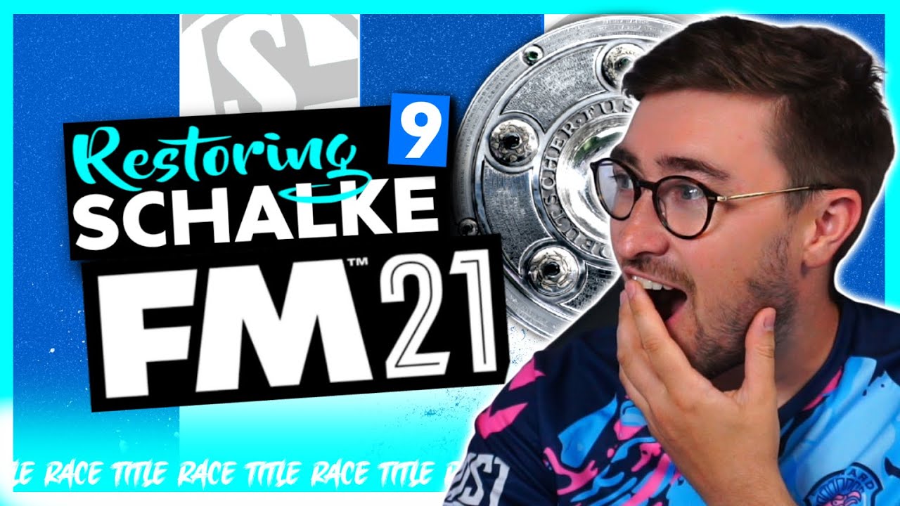 RESTORING SCHALKE FM21 - EPISODE 9 | THE TITLE RACE IS ON!