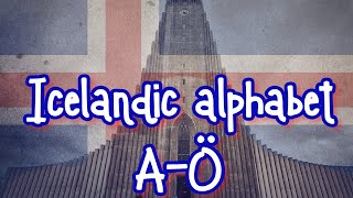 The Icelandic Alphabet - Introduction and pronunciation