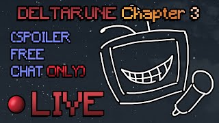 STARTING Deltarune Chapter 4 | LIVE Playthrough (SPOILER FREE CHAT)