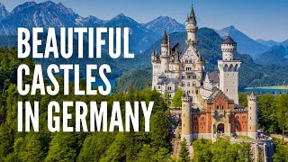 The 15 Most Beautiful Castles In Germany