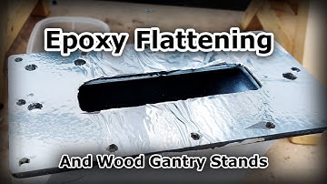 CNC machine update: Epoxy flattening gantry risers and wood gantry stands.