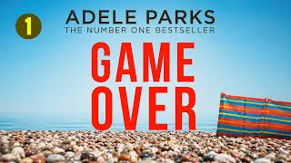 Game Over - Adele Parks by Adele Parks | Audiobook Mystery, Thriller & Suspense Full
