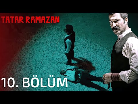 Tatar Ramazan 10. Bölüm