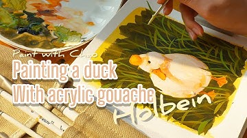 Duck Painting Process with Holbein Acrylic Gouache | Paint With Chao | Gouache for Beginners