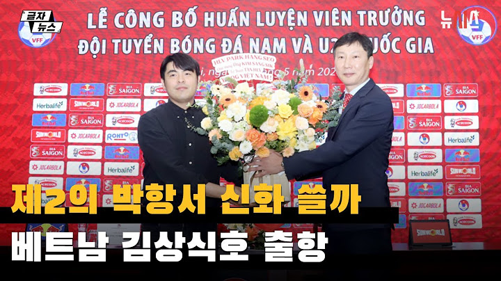 제2의 박항서 신화 쓸까…베트남 김상식호 출항