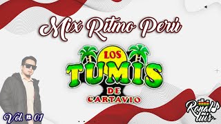 Mix Ritmo Perú Tumis Vol#01 - RonaldLuis (Silbando, Don José, Noche de Invierno, Baila conmigo)