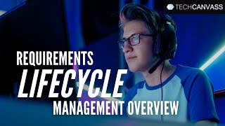 Requirements Lifecycle Management overview | BABOK Training | Techcanvass