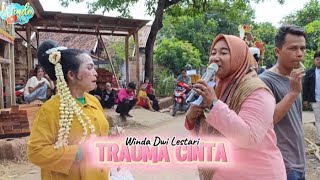 TRAUMA CINTA || WINDA DWI LESTARI || ANDI PUTRA 3 || KERTANEGARA BLOK 15